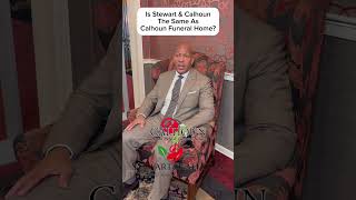 Is Stewart & Calhoun Apart of Calhoun funeral home? #funeraldirector #funeralhome #funeraldirector