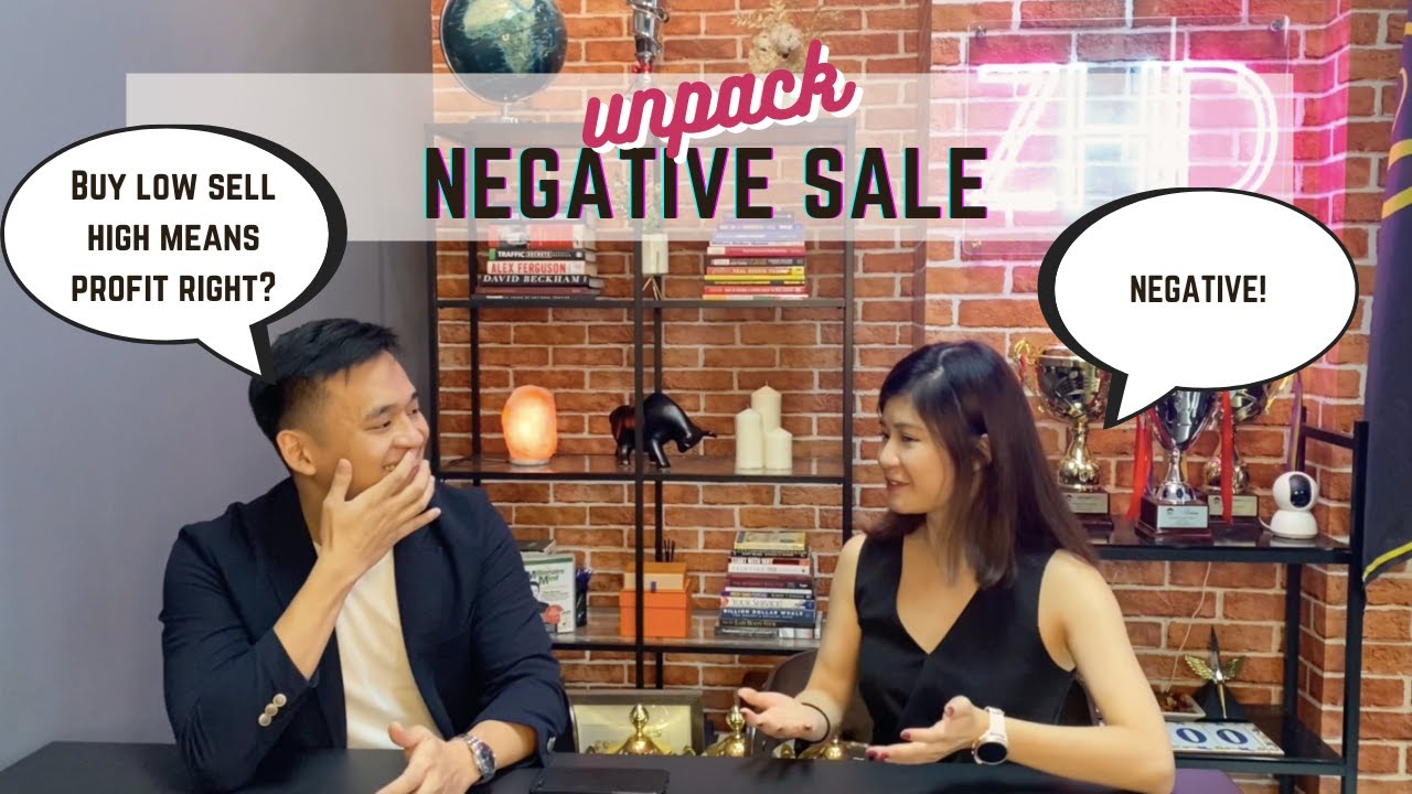 Unpack Series: Negative Sale (buy low sell high does not mean profit!)