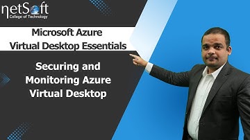 Microsoft Azure Virtual Desktop Essentials - Securing and Monitoring Azure Virtual Desktop-Module 05