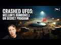 Ufo crash recovery  mellons bombshell on secret us program