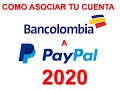 COMO ASOCIAR TU CUENTA BANCOLOMBIA A PAYPAL 2020