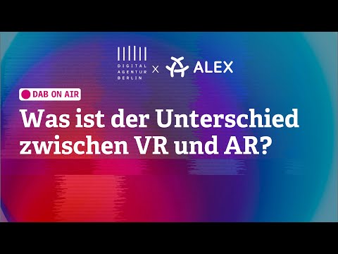 DAB On Air: Was ist der Unterschied zwischen VR und AR?