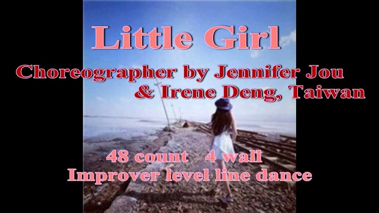 Little Girl line dance (by Jennifer Jou & Irene Deng.Taiwan ) YouTube