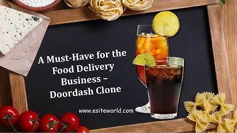 A Must-Have for the Food Delivery Business – Doordash Clone