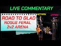 Rogue Feral Druid Road to Gladiator Part 2 (Classic TBC Live Discord Commentary)