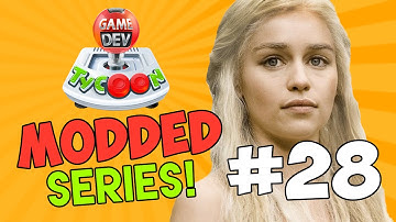Game Dev Tycoon Modded #28 - GAME OF THRONES w/Seniac