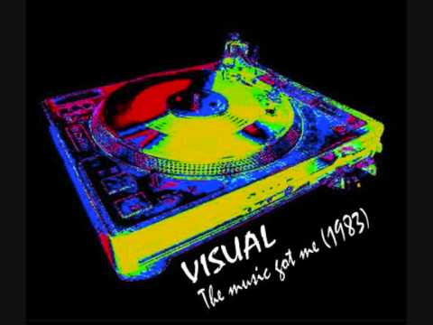 VISUAL - The Music Got Me (extended)