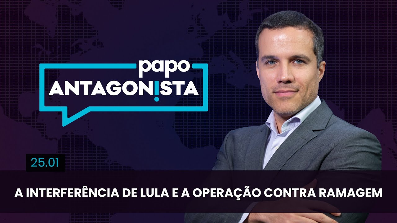 Papo Antagonista: A interferência de Lula e a operação contra Ramagem – 25/01