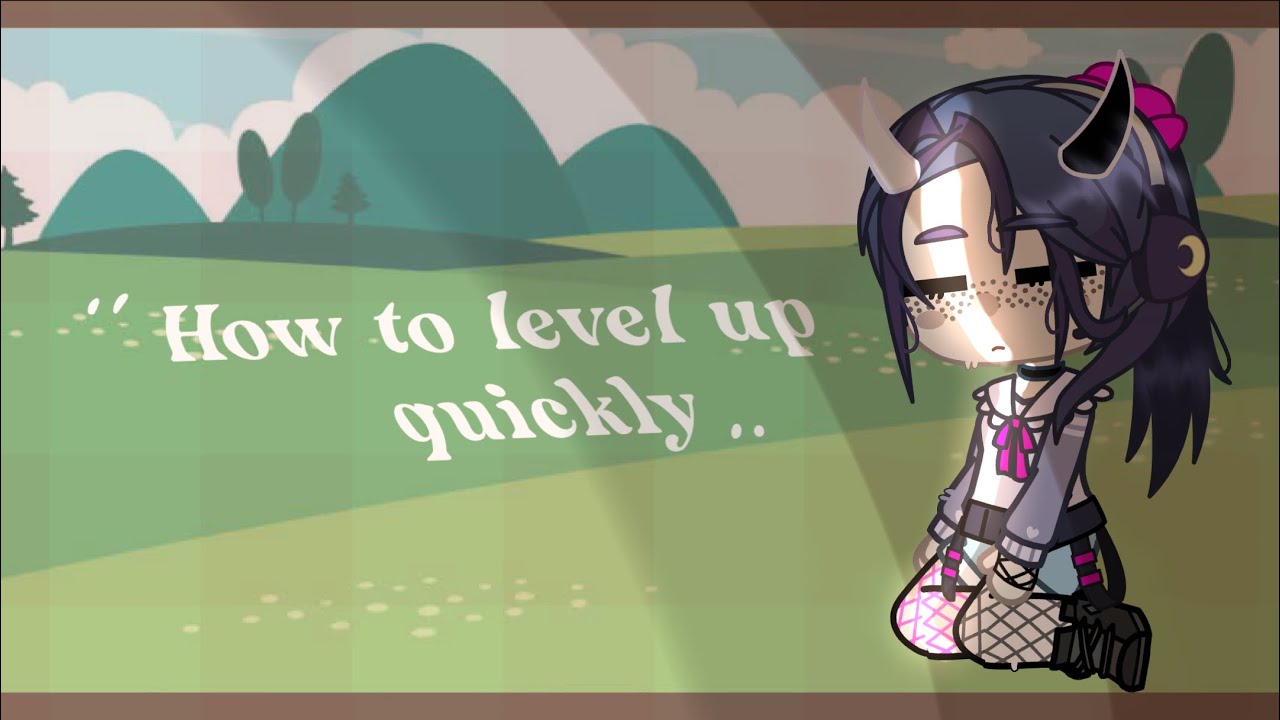 '' how to level up quickly in Gacha club ,, - YouTube