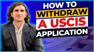 How to Withdraw a USCIS Application