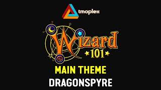 Wizard101: Dragonspyre | Main Theme [HD]