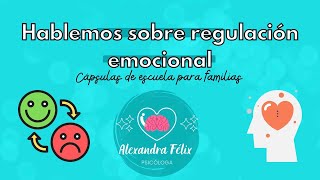 Hablemos sobre regulación emocional