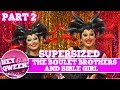 The Boulet Brothers on Hey Qween! with Jonny McGovern SUPERSIZED Part 2 | Hey Qween