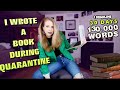 I WROTE A BOOK DURING QUARANTINE | the journey to draft 2 | BOOK WRITING S2 EP 7