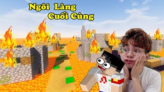 NGÔI LÀNG CUỐI CÙNG CÒN SÓT LẠI KHÔNG BỊ DUNG NHAM NHẤN CHÌM