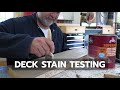 DECK STAINS: How I've Tested Them Since 1990 DECK STAINS: How I've Tested Them Since 1990