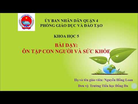 Khối 5: Tuần 10 - Thứ Ba ngày 23/11/2021 Khoa học Bài: Ôn tập