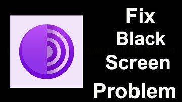 Fix Tor Browser Black Screen Error | Tor Browser Black Screen issue Solved | PSA 24