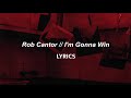 Rob cantor  im gonna win lyrics