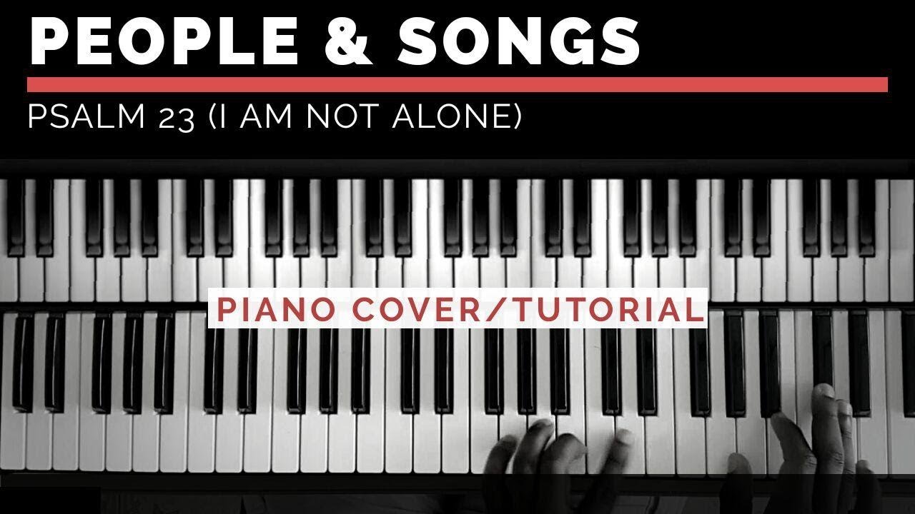 People Songs Ft Josh Sherman Psalm 23 Piano Cover Tutorial Youtube People & songs / praisecharts choral keys: people songs ft josh sherman psalm 23 piano cover tutorial