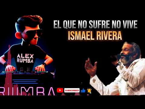 ISMAEL RIVERA /