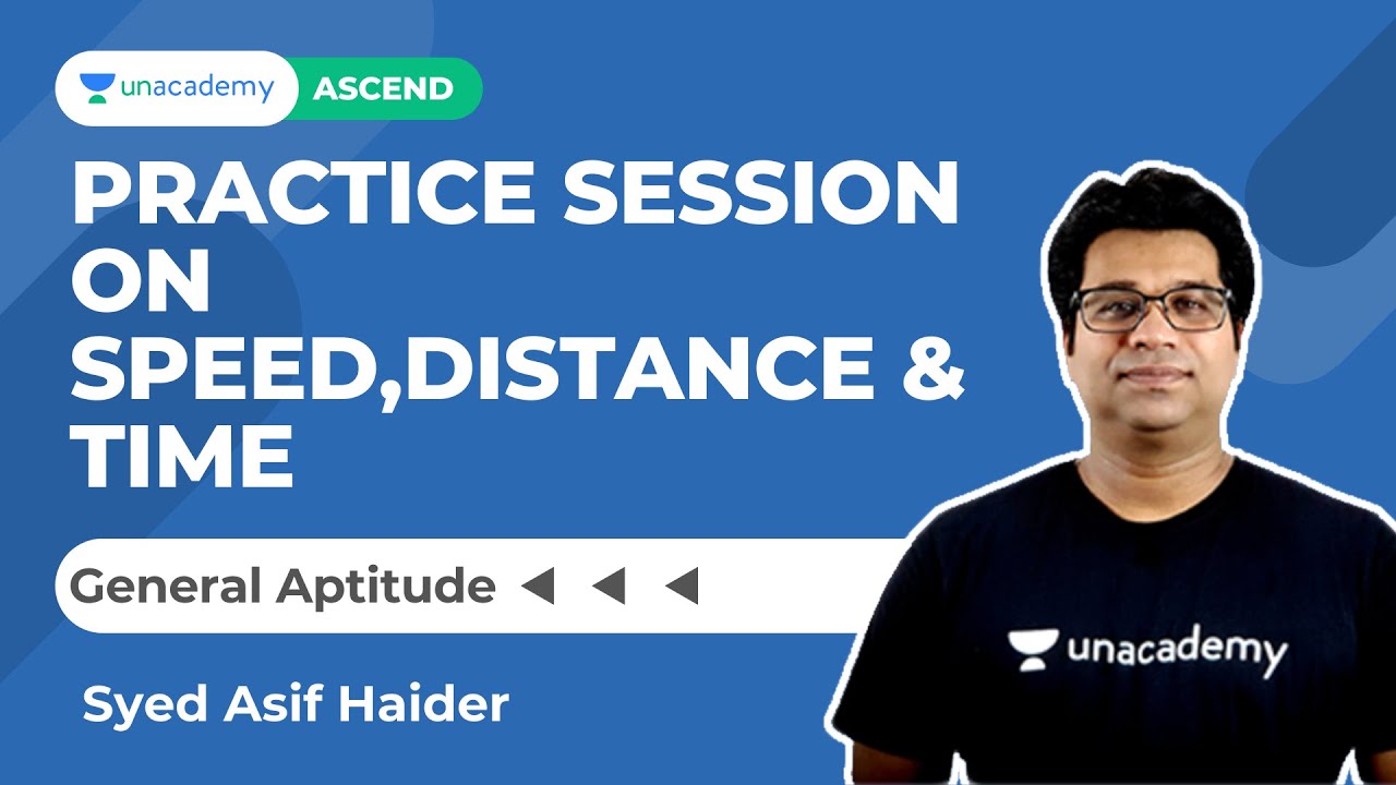 Speed Distance Time Practice Session General Aptitude Haider speed-distance-time-practice-session-general-aptitude-haider