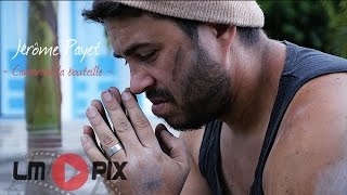Jérôme Payet - Camarade la bouteille [Clip officiel] #LMPix chords