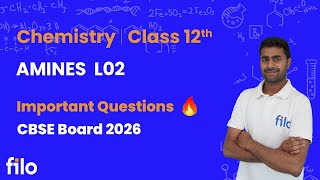 Ch 9 Amines L02 | Class 12 Chemistry | CBSE Board 2026 | Imp Qs Explained