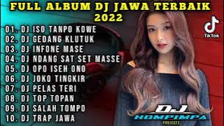 DJ TIKTOK TERBARU 2022 - DJ ISO TANPO KOWE TIK TOK VIRAL 2022 JEDAG JEDUG FULL BASS