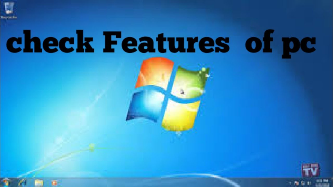 How To Check The Features Of Pc how To Check The Specifications Of Pc