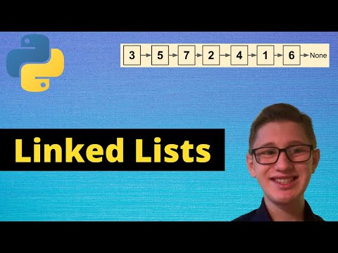 Python Tutorial 52: Linked Lists Explained