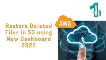 AWS Labs | Restore Deleted Files in S3 | New Dashboard 2022 | AWS Tutorials | OneMinuteLab