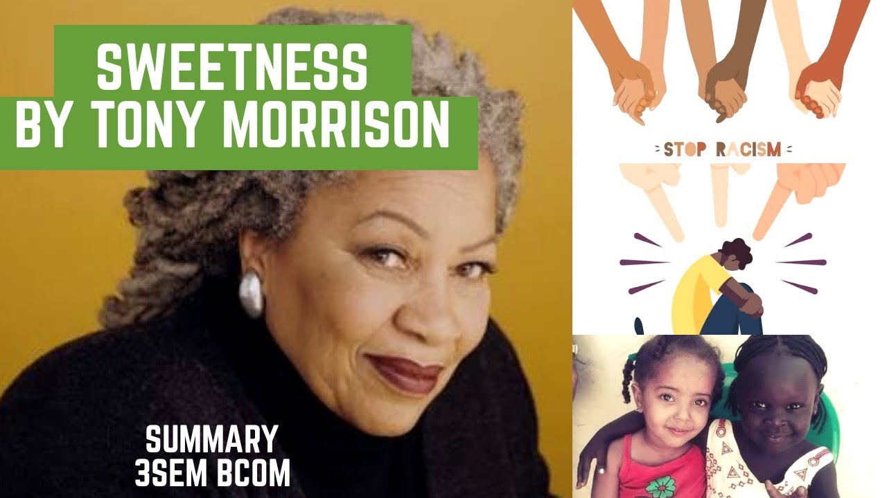 Sweetness by Tony Morrison/ summary of sweetness