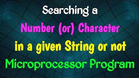 Searching a number or character in a given string | Debug | ALP | 8086 | MPMC Programs | MPMC | Prog
