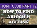 Final Fantasy XII The Zodiac Age How to Find ARIOCH &amp; ABELISK RARES - The Hunt Club Part 12