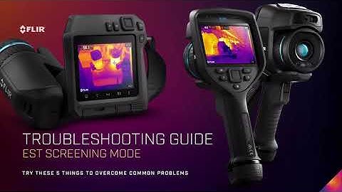 Elevated Temperature Screening Mode Troubleshooting Guide