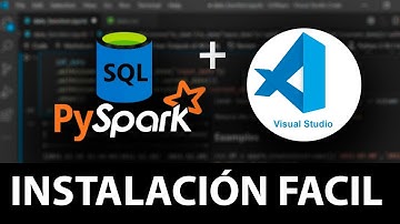 PySpark + VS Code: Instalación y Configuración SIN COMPLICACIONES