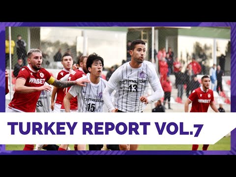 【Turkey Report Vol.7】ブルガリア最強クラブとトレーニングマッチ！