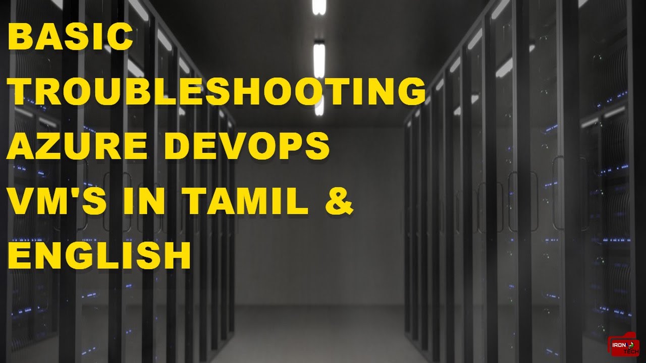 Basic Troubleshooting Azure DevOps VM's in Tamil & English - YouTube