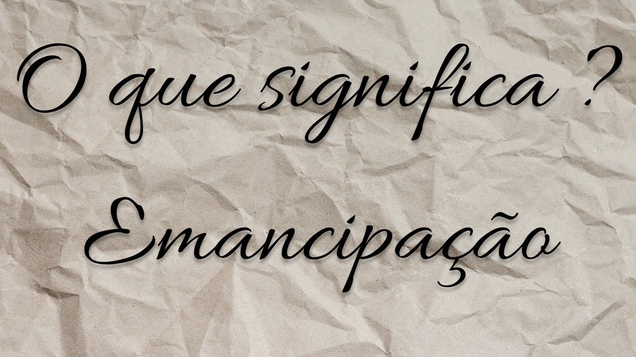 🔰- O que significa - Emancipação📚 - YouTube