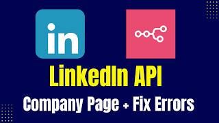 How to Post to LinkedIn Company Page with n8n — API Setup, Verification &amp; Errors Fixed