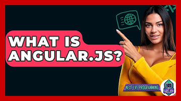 What Is Angular.js? - Next LVL Programming
