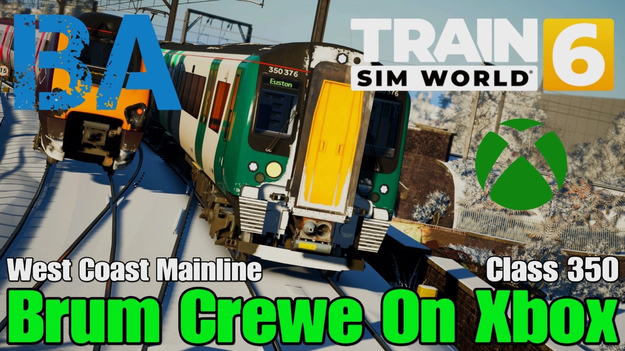 Birmingham Crewe на XBOX SERIES X — West Coast Mainline — Train Sim World 6