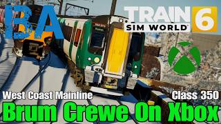 Birmingham Crewe On XBOX SERIES X - West Coast Mainline - Train Sim World 6