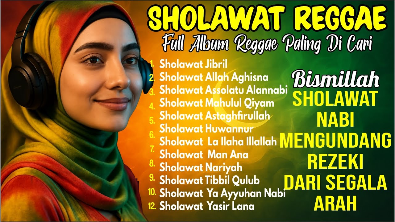 SHOLAWAT REGGAE PALING MENYENTUH | Tibbil Qulub SHOLAWAT JIBRIL 1000X PENARIK REZEKI