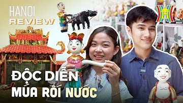 Độc diễn múa rối nước | Hanoi  Review