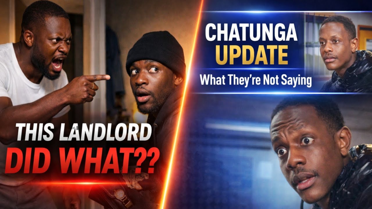 Tenant Shocked After Landlord’s Actions | Chatunga Update: New Information Emerging