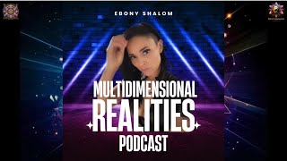 Multidimensional Realities: Intuition & Our Divine Gifts – Episode 36