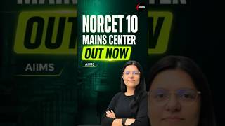 NORCET 10 Mains Exam Center OUT? 🚨 City Allotment | Admit Card Update | AIIMS NORCET 2026