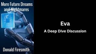 Eva - A Deep Dive Discussion
